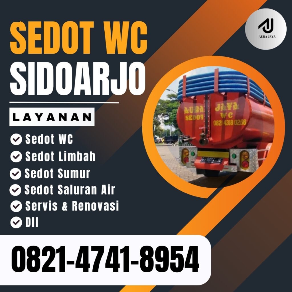 Ahli Saluran Mampet Sidoarjo, Ahli Sedot Wc Sidoarjo, Ahli Wc Buntu Sidoarjo, Ahli Wc Mampet Sidoarjo, Biaya Kuras Septic Tank Sidoarjo, Biaya Sedot Saluran Air Mampet Sidoarjo, Biaya Sedot Tinja Sidoarjo